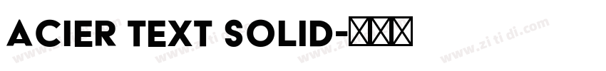 Acier Text Solid字体转换